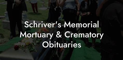 schriver's memorial mortuary|schrivers obituaries.